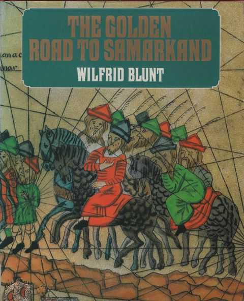 The Golden Road to Samarkand