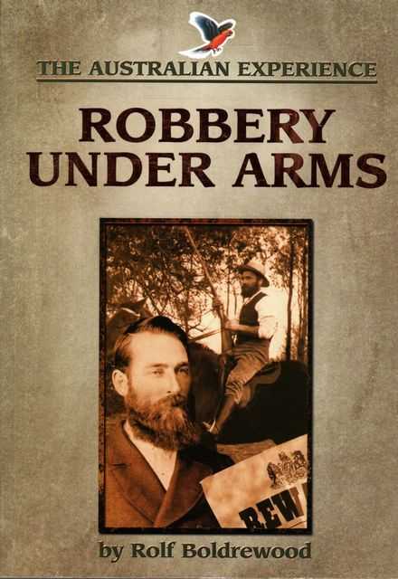 Robbery Under Arms [The Australian Experience]