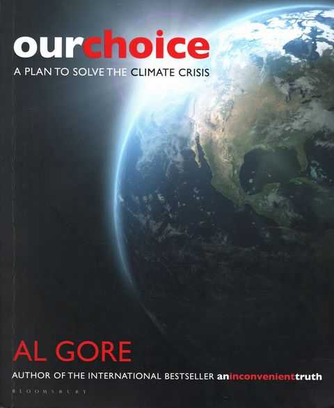 Our Choice: A Plan to Solve the Climate Crisis