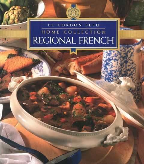 Le Cordon Bleu Home Collection: Regional French