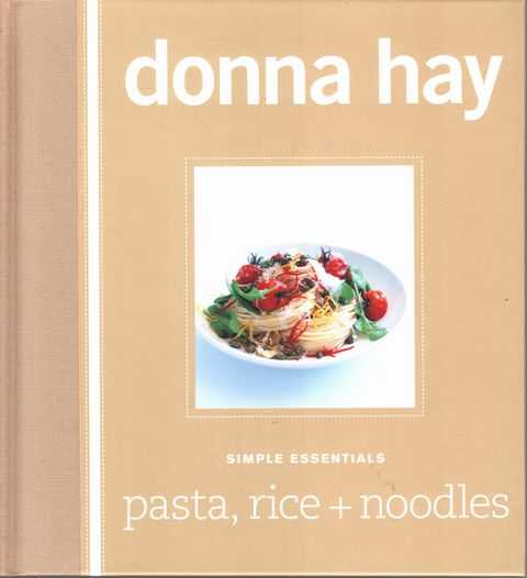 Simple Essentials: Pasta, Rice + Noodles