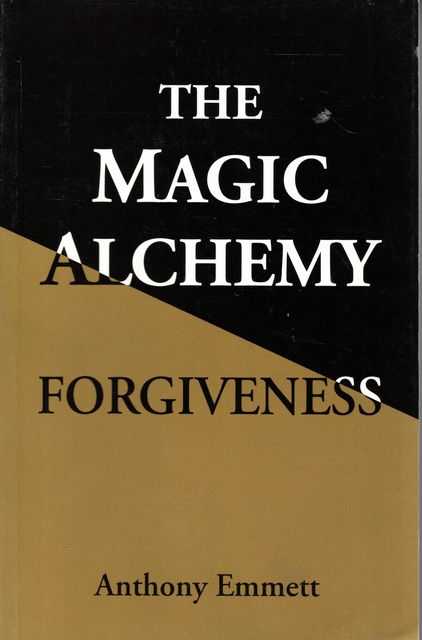 The Magic Alchemy: Forgiveness