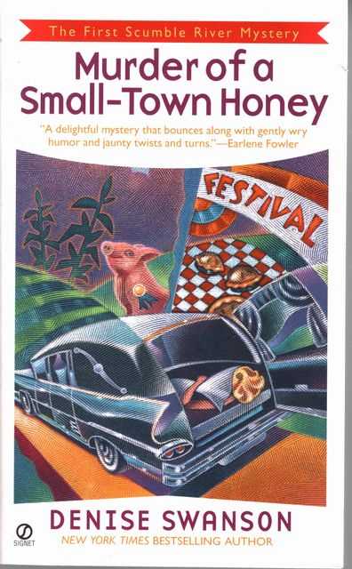 Murder of a Small-Town Honey [The First Scumble River Mystery]
