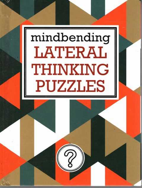 Mindbending Lateral Thinking Puzzles