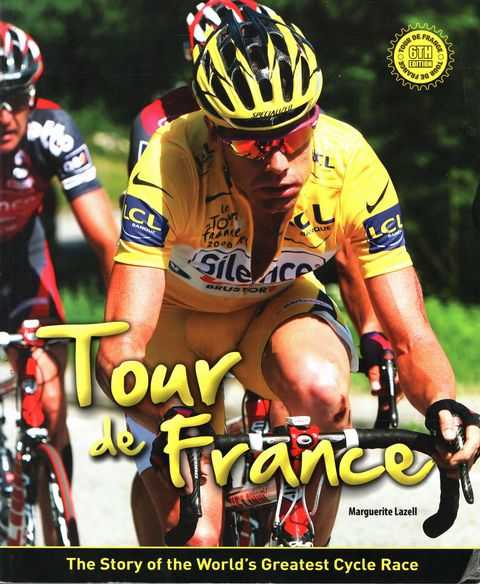 Tour De France: The Story of the World's Greatest Cycle Race