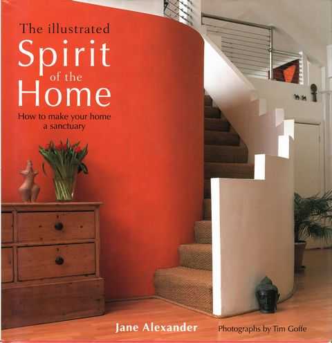 The Illustrated Spirit of the Home: How to make your Home a Sanctuary