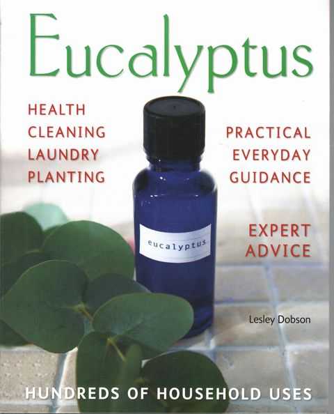 Eucalyptus: Hundreds of Household Uses