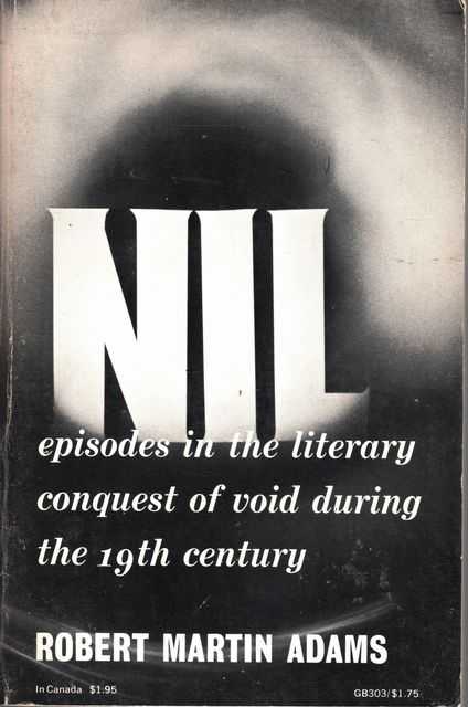 Nil: Episodes in the Literary Conquest of Void During the 19th Century