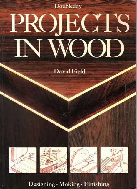 Projects in Wood: Designing, Making, Finishing