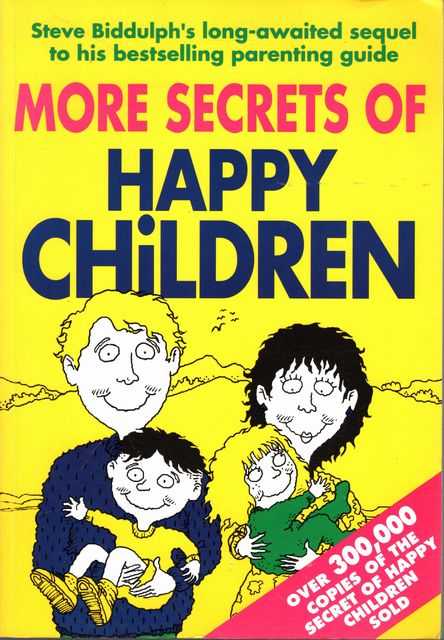 More Secrets of Happy Children