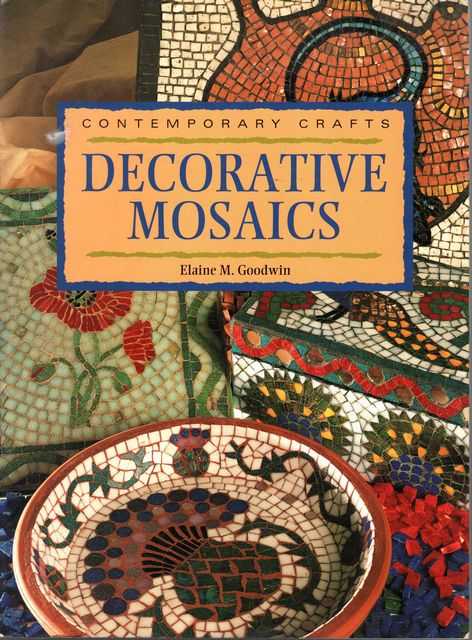 Decorative Mosaics [Contemporary Crafts]