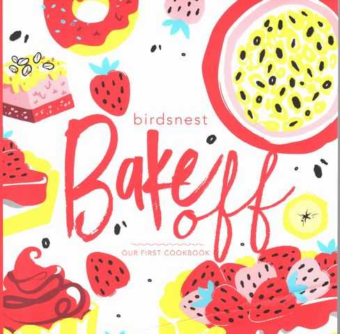Birdsnest Bakeoff: Our First Cookbook