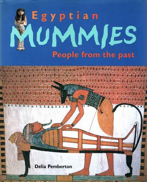 Egyptian Mummies: People from the Past