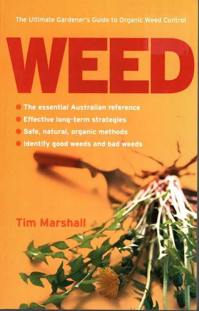 Weed: The Ultimate Gardener's Guide to Organic Weed Control