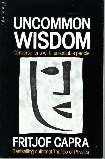 Uncommon Wisdom: Conversations with Remarkable People