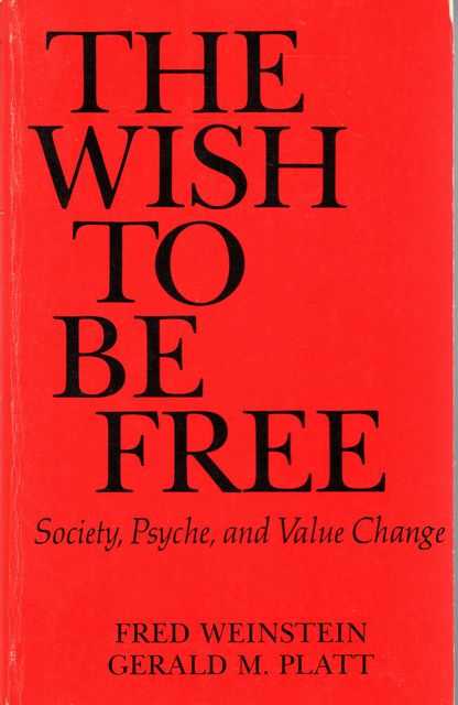 The Wish to Be Free: Society, Psyche and Value Change
