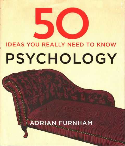 Psychology: 50 Ideas You Really Need to Know