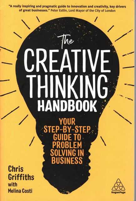 The Creative thinking Handbook: Your Step-By-Step Guide to Problem Solving in Business