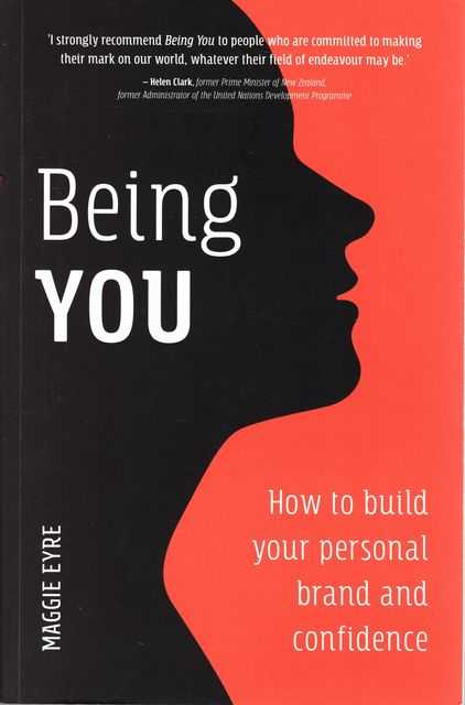 Being You: How To Build Your Personal Brand and Confidence