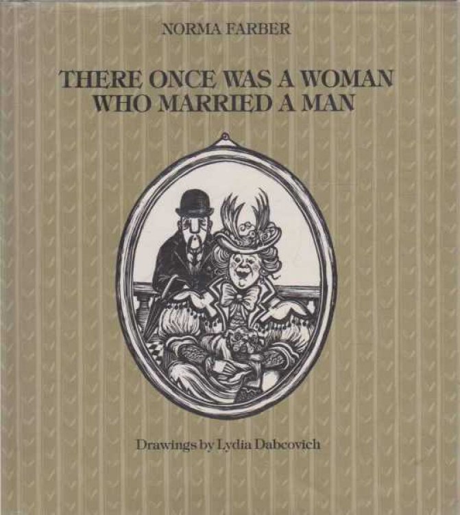 THERE ONCE WAS A WOMAN WHO MARRIED A MAN