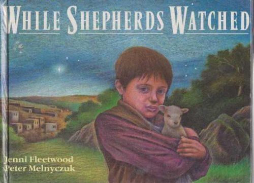 WHILE SHEPHERDS WATCHED