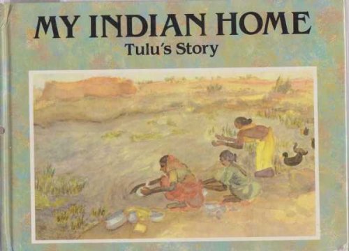 MY INDIAN HOME: TULU'S STORY