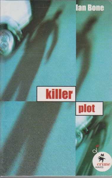 KILLER PLOT (Crime Waves Ser.)