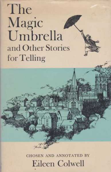 The Magic Umbrella and Other Stories for Telling