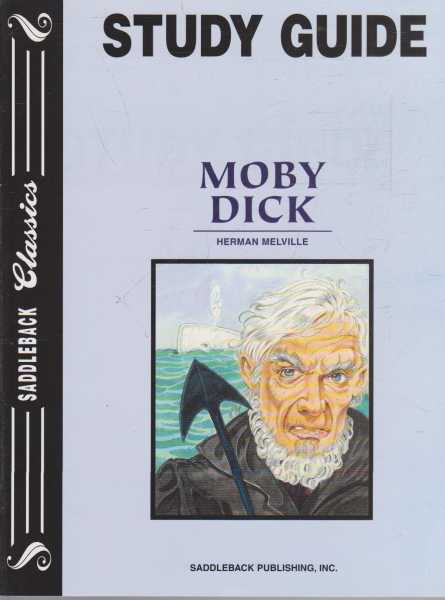 MOBY DICK Study Guide Only( Saddleback Classics )