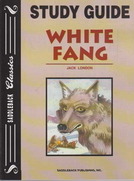 WHITE FANG - With Study Guide ( Saddleback Classics )
