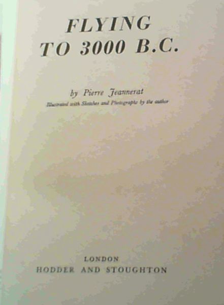 Flying To 3000 B. C.