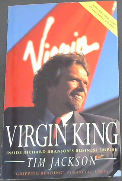 Image for Virgin King: Inside Richard Branson's Business Empire Virgin King: Inside Richard Branson's Business Empire