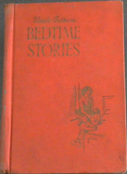 Image for Uncle Arthur's Bedtime Stories Vol. 4 Only Uncle Arthur's Bedtime Stories Vol. 4 Only