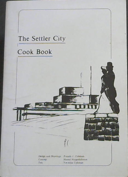 The Settler City Cook Book