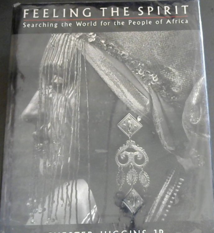 Image for Feeling the Spirit : Searching the world for people of Africa Feeling the Spirit : Searching the world for people of Africa