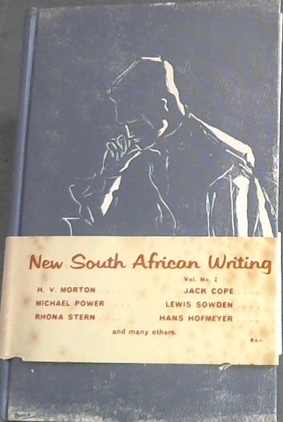 NEW SOUTH AFRICAN WRITING - The South African P.E.N. Centre presents its selection of the best original writing of the day