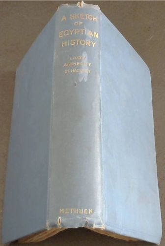 A Sketch of Egyptian History: from the earliest times to the present day