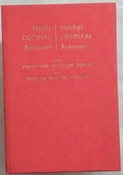 Handy Decimal Reckoner , with Profit and Discount Tables/ Handige Desimaal Rekenaar