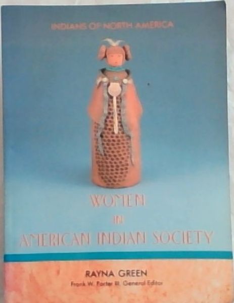 Women in American Indian Society: Indians of North America