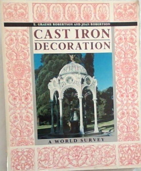 Cast Iron Decoration: A World Survey