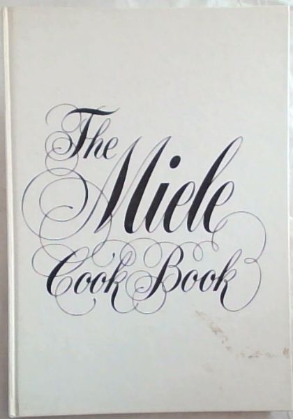 Image for The Miele cook book The Miele cook book