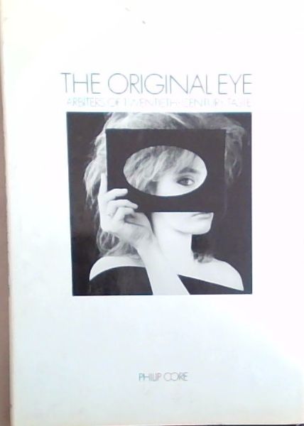 The Original Eye: Arbiters of 20th Century Taste
