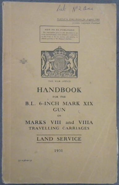 Handbook for the B.L. 6-Inch Mark XIX Gun on Marks VIII and VIIIA Travelling Carriages