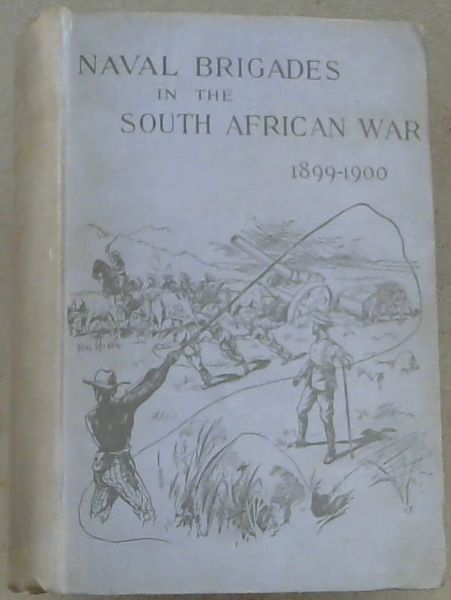 Naval Brigades in the South African War, 1899-1900
