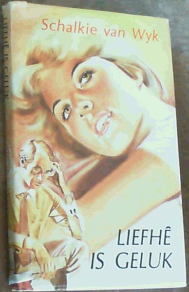 Liefhe Is Geluk