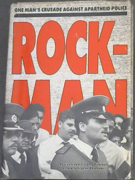 Rockman: One man's crusade against apartheid police