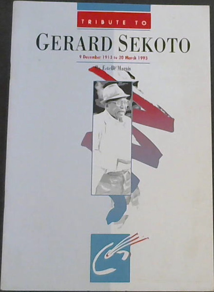 Tribute To Gerard Sekoto: 9 December 1913 to 20 March 1993 (Institute of African Studies Occasional Papers: No. 1)