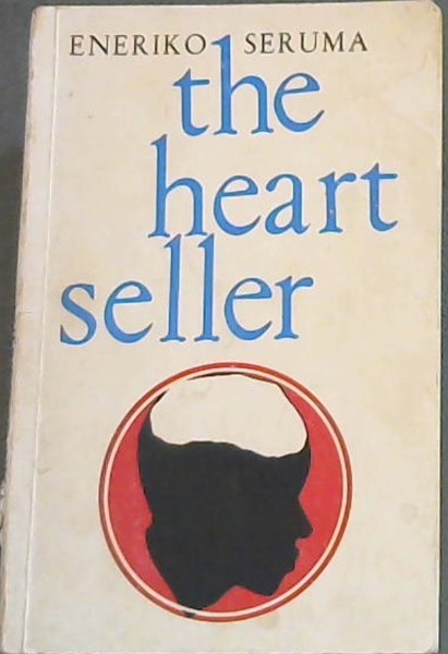 The Heart Seller: Eneriko Seruma short stories