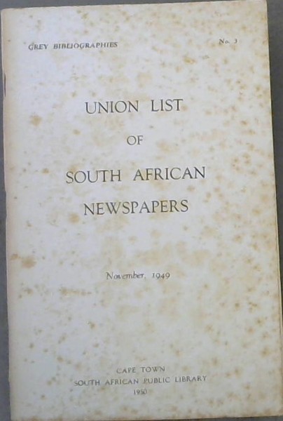 Union List of South African Newspapers. November 1949 (No. 3)