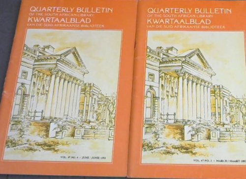 Quarterly Bulletin of the South African Library / Kwartaalblad van die Suid-Afrikaanse Biblioteek : Volume 47 No. 3 & 4, March & June 1993